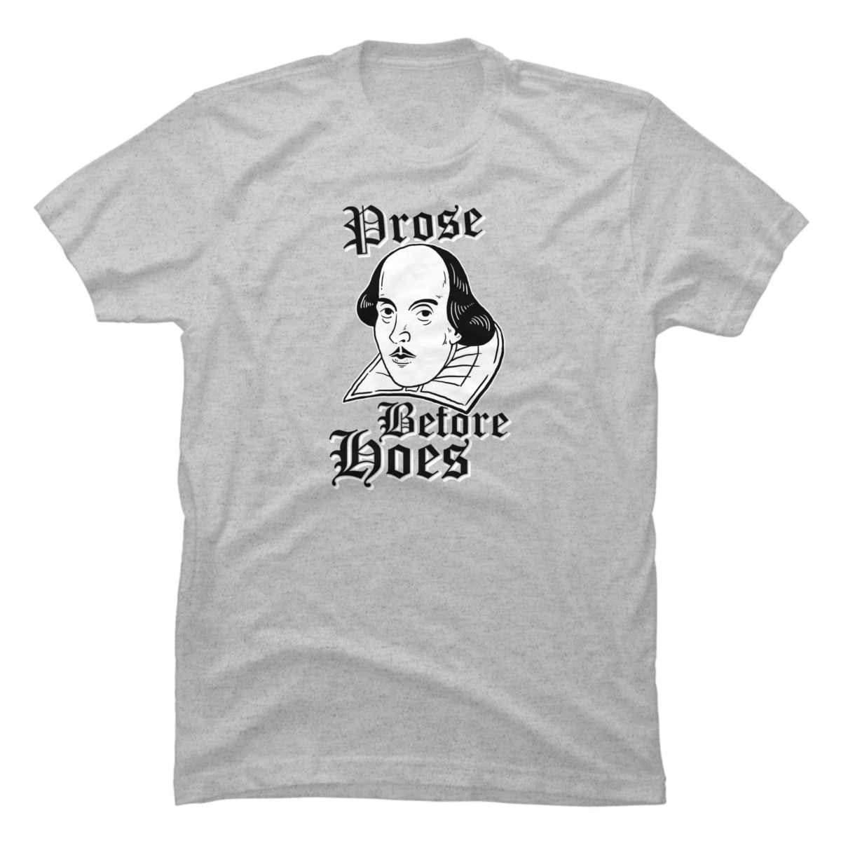 prose before hoes shirt